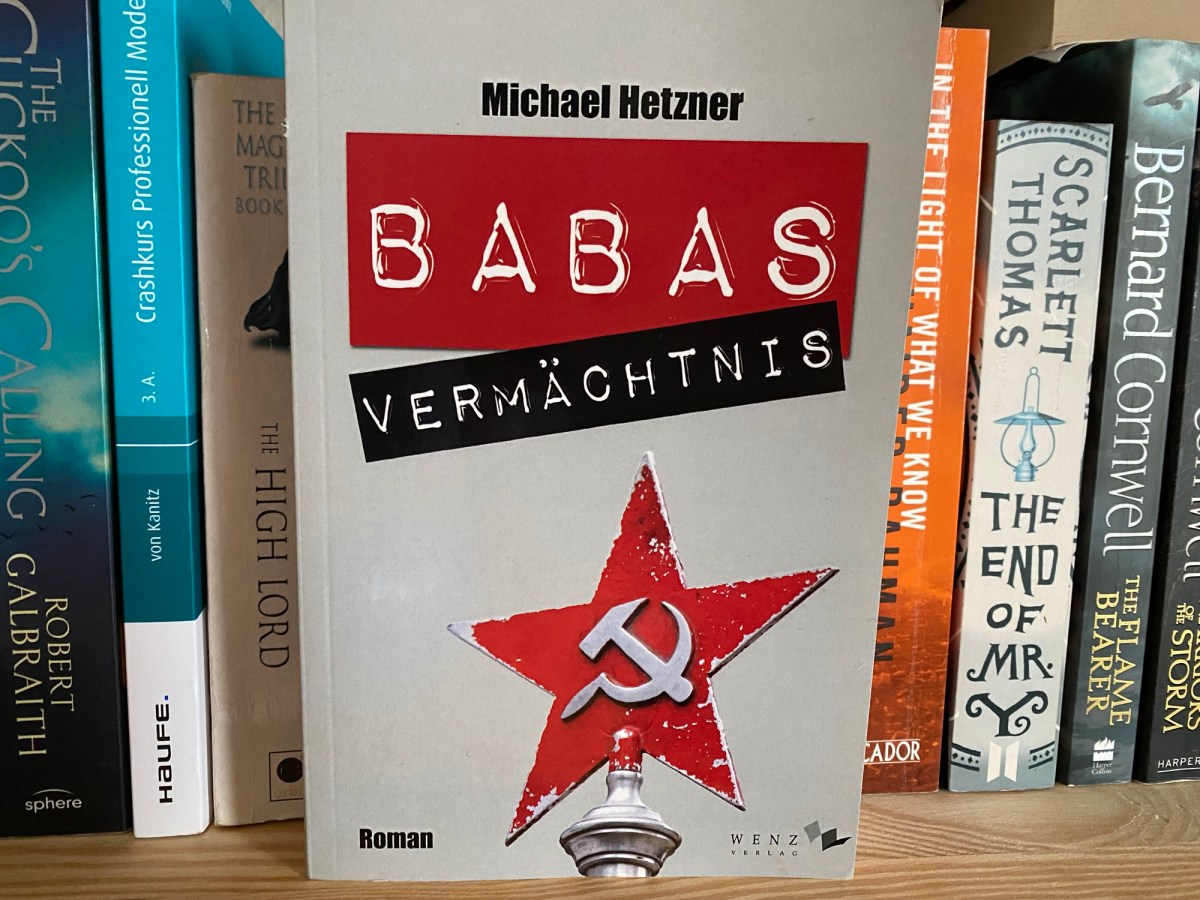 Babas Vermächtnis von Michael&nbsp;Hetzner